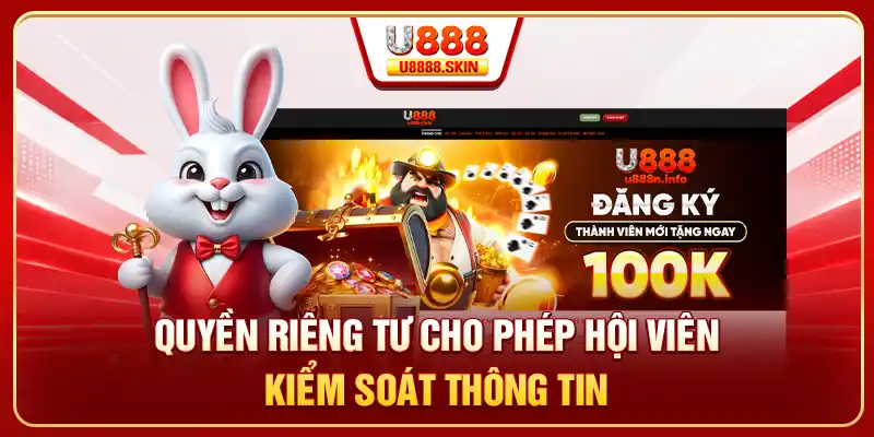 Quyền riêng tư cho phép hội viên kiểm soát thông tin
