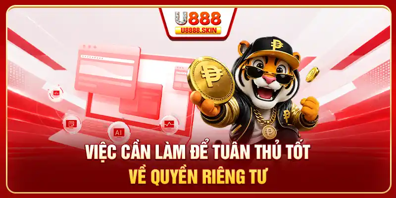 Việc cần làm để tuân thủ tốt về quyền riêng tư