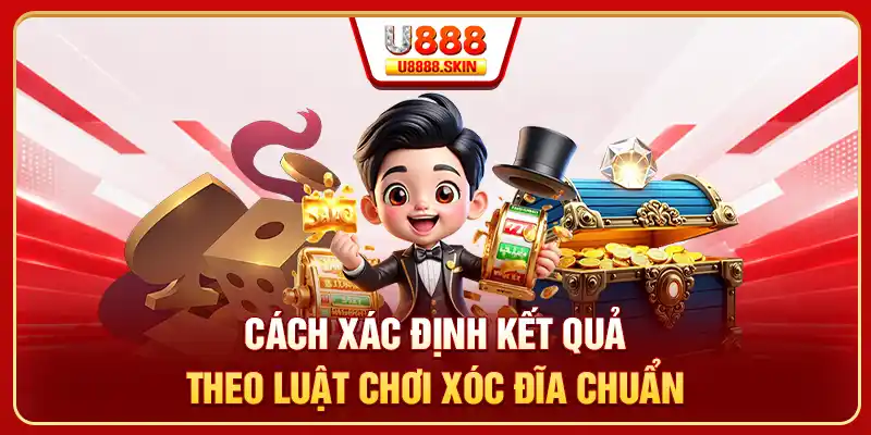 Cách xác định kết quả theo luật chơi xóc đĩa chuẩn