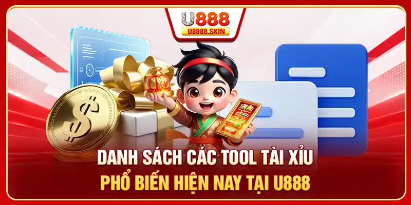 Danh sách các tool tài xỉu phổ biến hiện nay tại U888