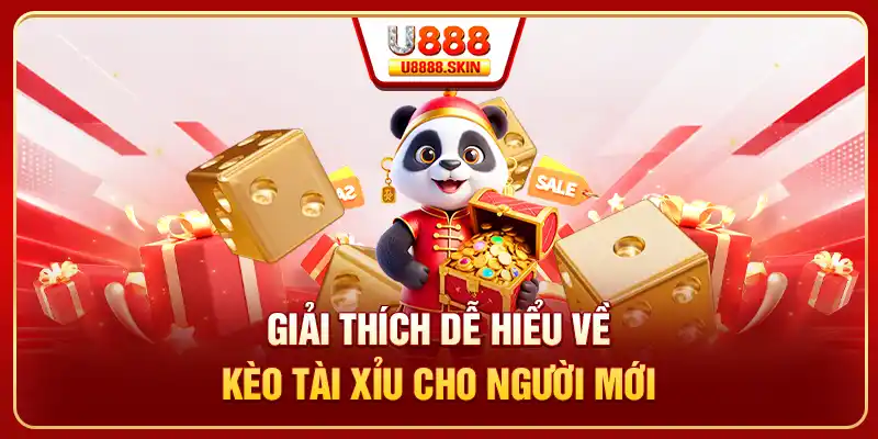 Giải thích dễ hiểu về kèo tài xỉu cho người mới